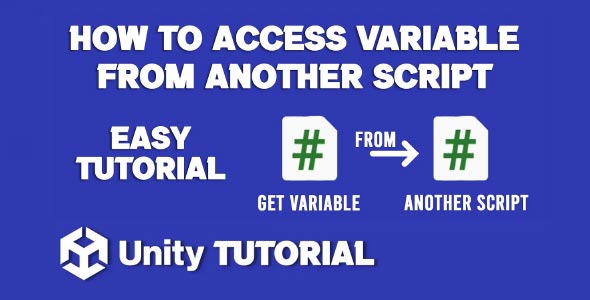 How To Access Variables From Another Script Unity how to use a variable from a different script unity how to share variables between scripts unity