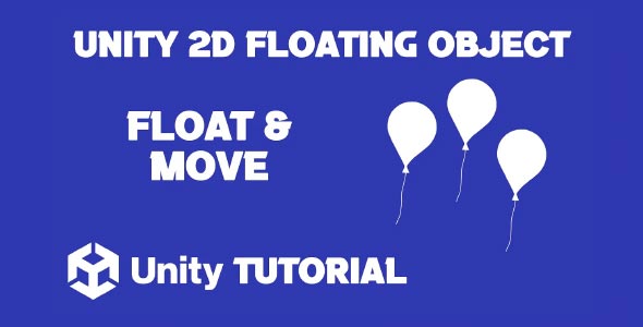 how to make object float unity 2d unity object float tutorial unity object floating